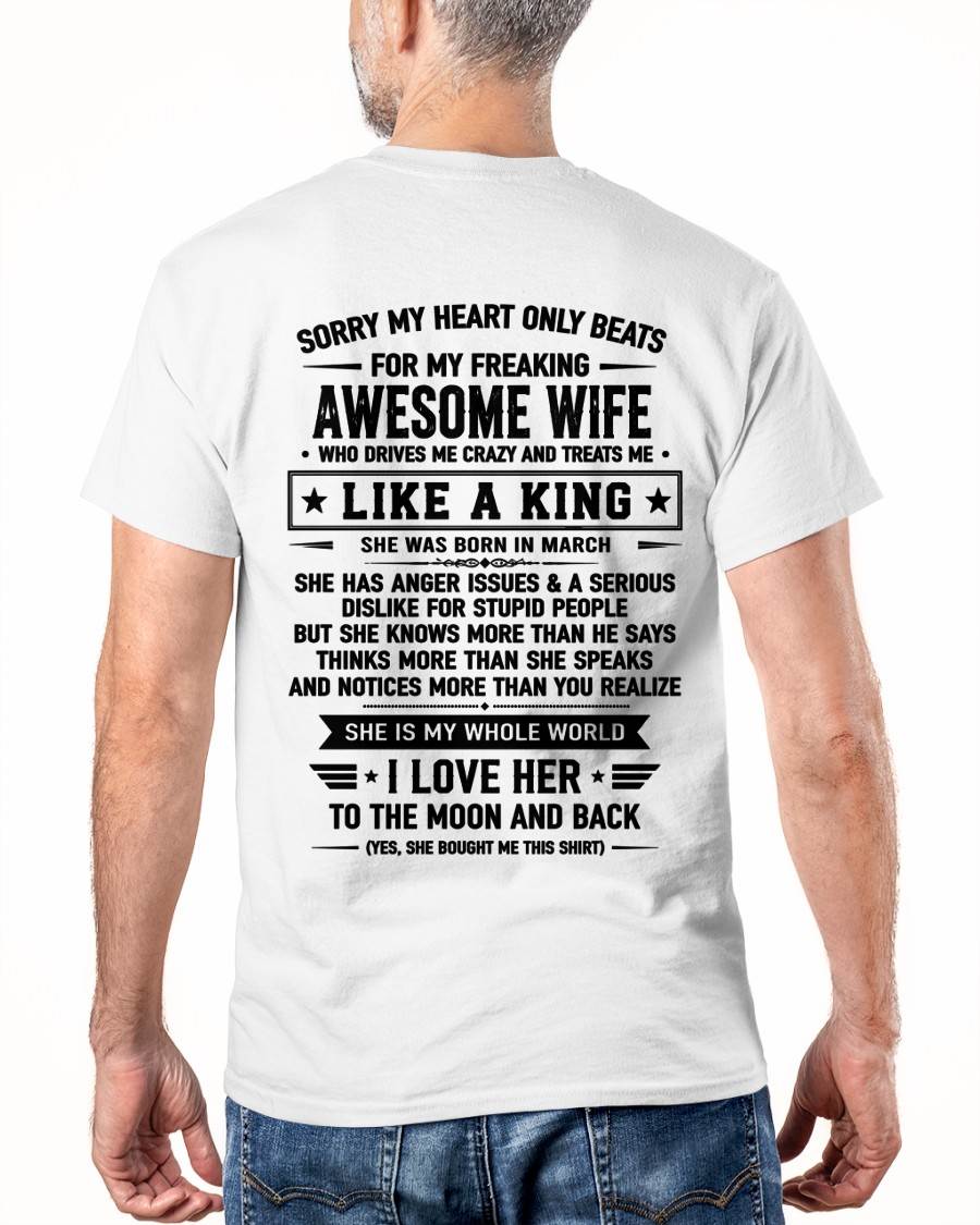 MARCH, MY WIFE TREATS ME LIKE A KING-SHIRT FROM WIFE TO HUSBAND-SNOW03 (SKU2608-608-03)