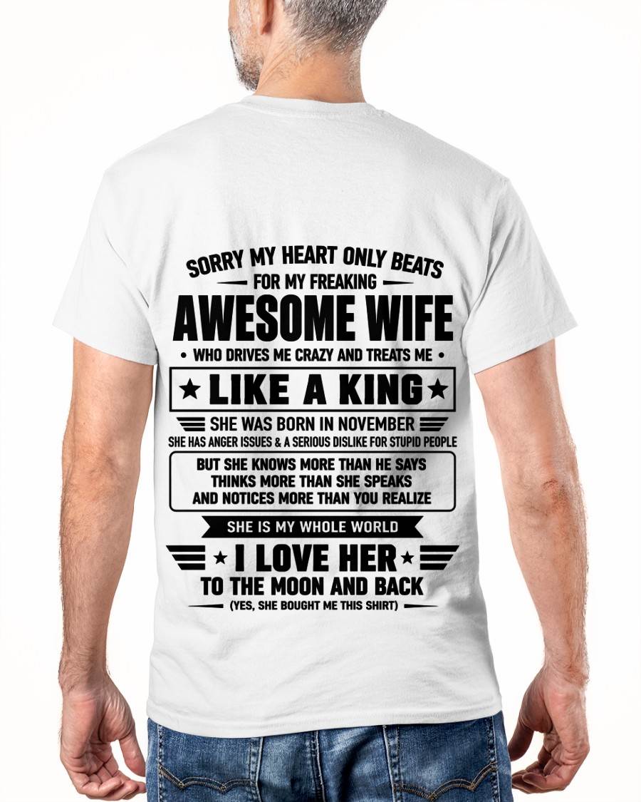 NOVEMBER, MY WIFE TREATS ME LIKE A KING-SHIRT FROM WIFE TO HUSBAND-SNOW11 (SKU2608-615-11)