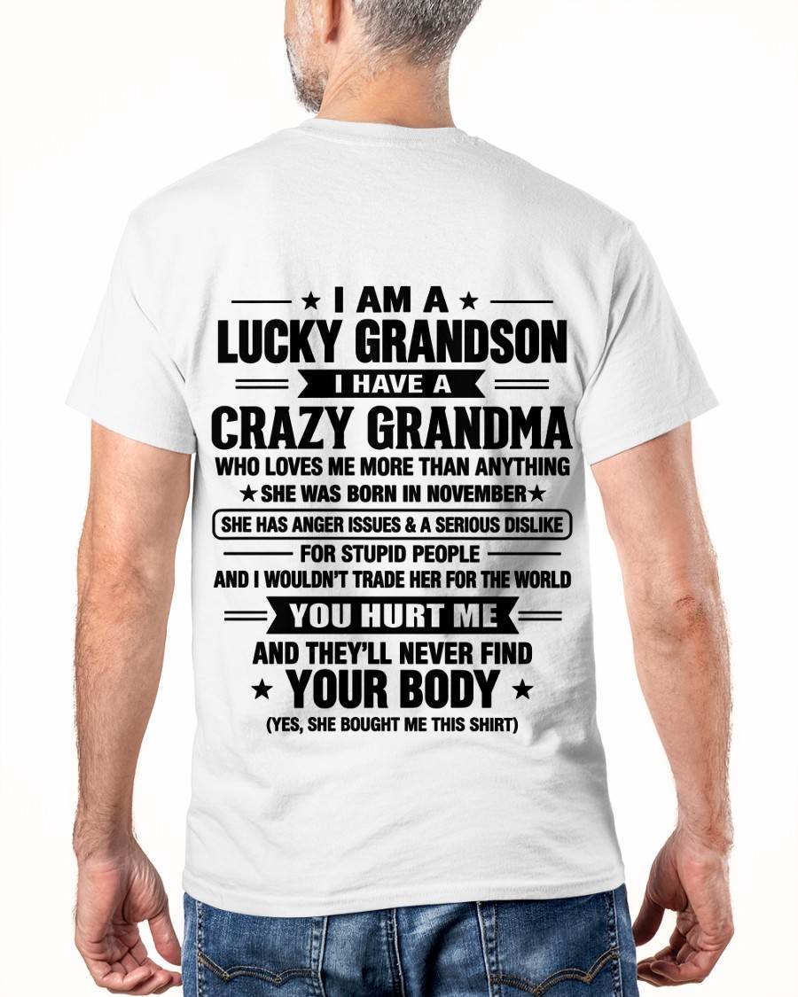 NOVEMBER, I HAVE A CRAZY GRANDMA - SHIRT FROM GRANDMA TO GRANDSON - SNOW11 (SKU2609-220-11)