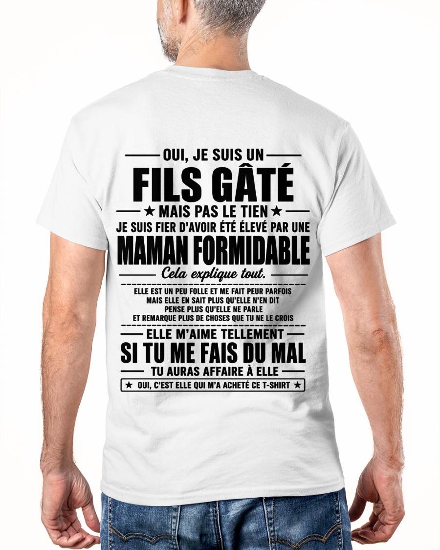 OUI, JE SUIS UN FILS GÂTÉ MAIS PAS LE TIEN - gift t shirt from mom for son - SNOW FRM00 (SKU2606-163-00)