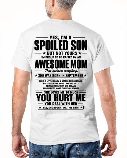 SEPTEMBER SHIRT, I'M PROUD TO BE RAISED BY AN AWESOME MOM - GIFT T SHIRT FROM MOM TO SON - SNOW09 (SKU2605-19-09)