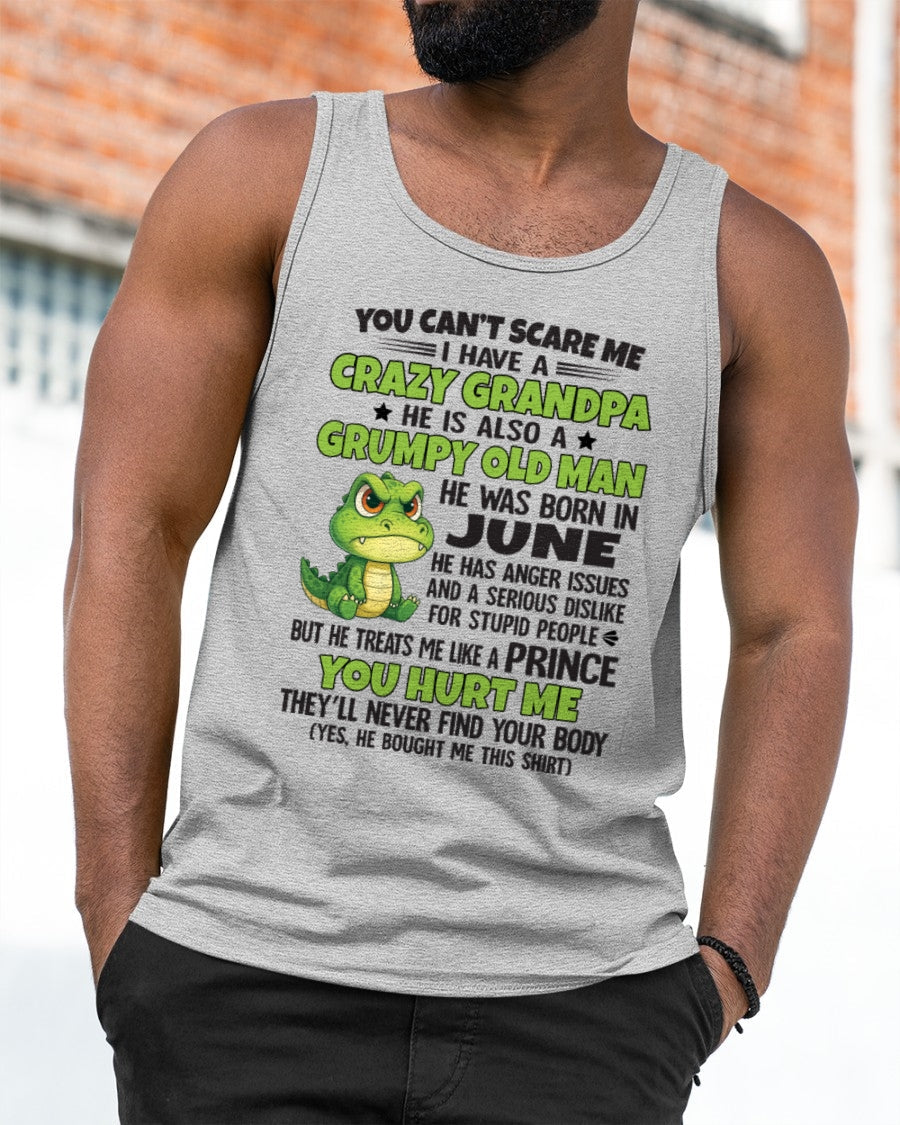 Gift for Grandson SNOW06 - You Can’t Scare Me I Have A Crazy Grandpa T-Shirt - Birthday Gift From June Grandpa / Man - (SKU09-121-06)