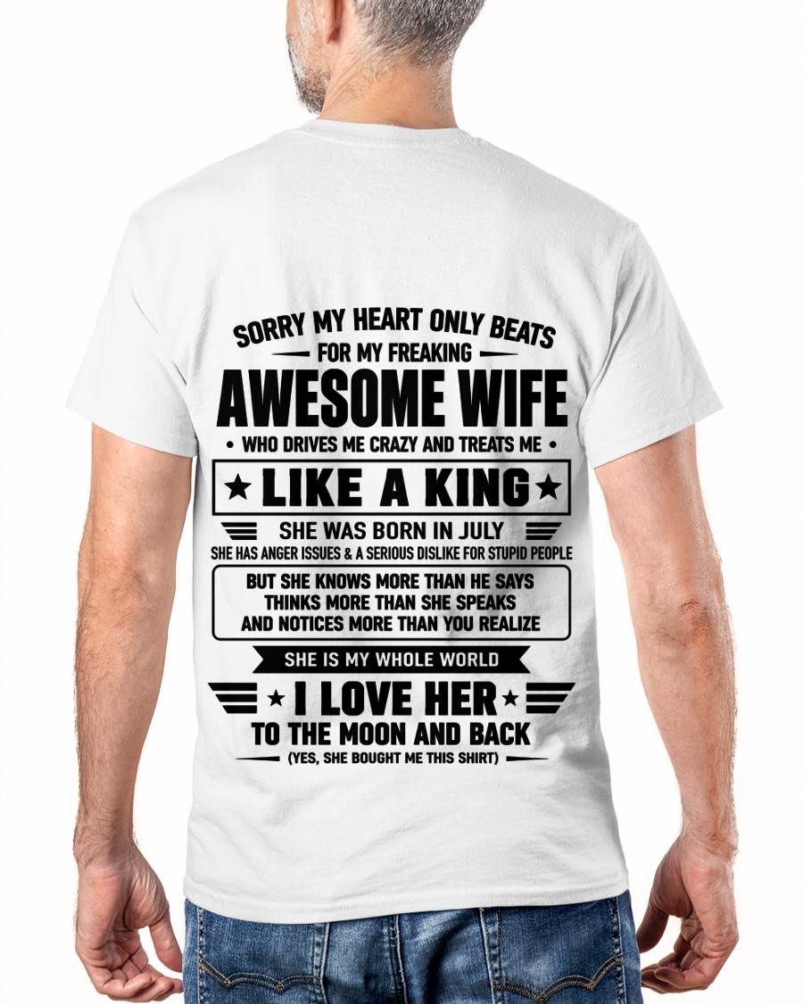 JULY, MY WIFE TREATS ME LIKE A KING-SHIRT FROM WIFE TO HUSBAND-SNOW07 (SKU2608-615-07)