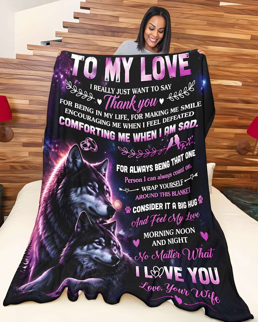 Special Gift For Your Husband Blanket - From Wife (SKU2608-550)