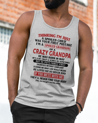 I'm A Spoiled Grandson Of A Crazy Grandpa T-Shirt – Birthday Gift From May Grandpa / Man - SNOW05 (SKU10-05-05)