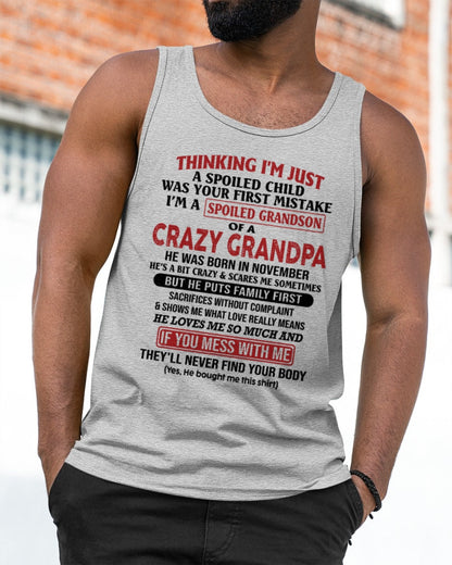 I'm A Spoiled Grandson Of A Crazy Grandpa T-Shirt – Birthday Gift From November Grandpa / Man - SNOW11 (SKU10-05-11)