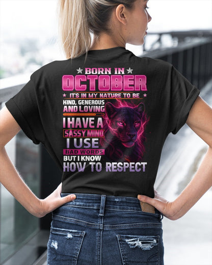 Born in October T-Shirt – Sassy Mind, Respect Quote Panther Design - FMA SNOW10 (SKU09-24-10)