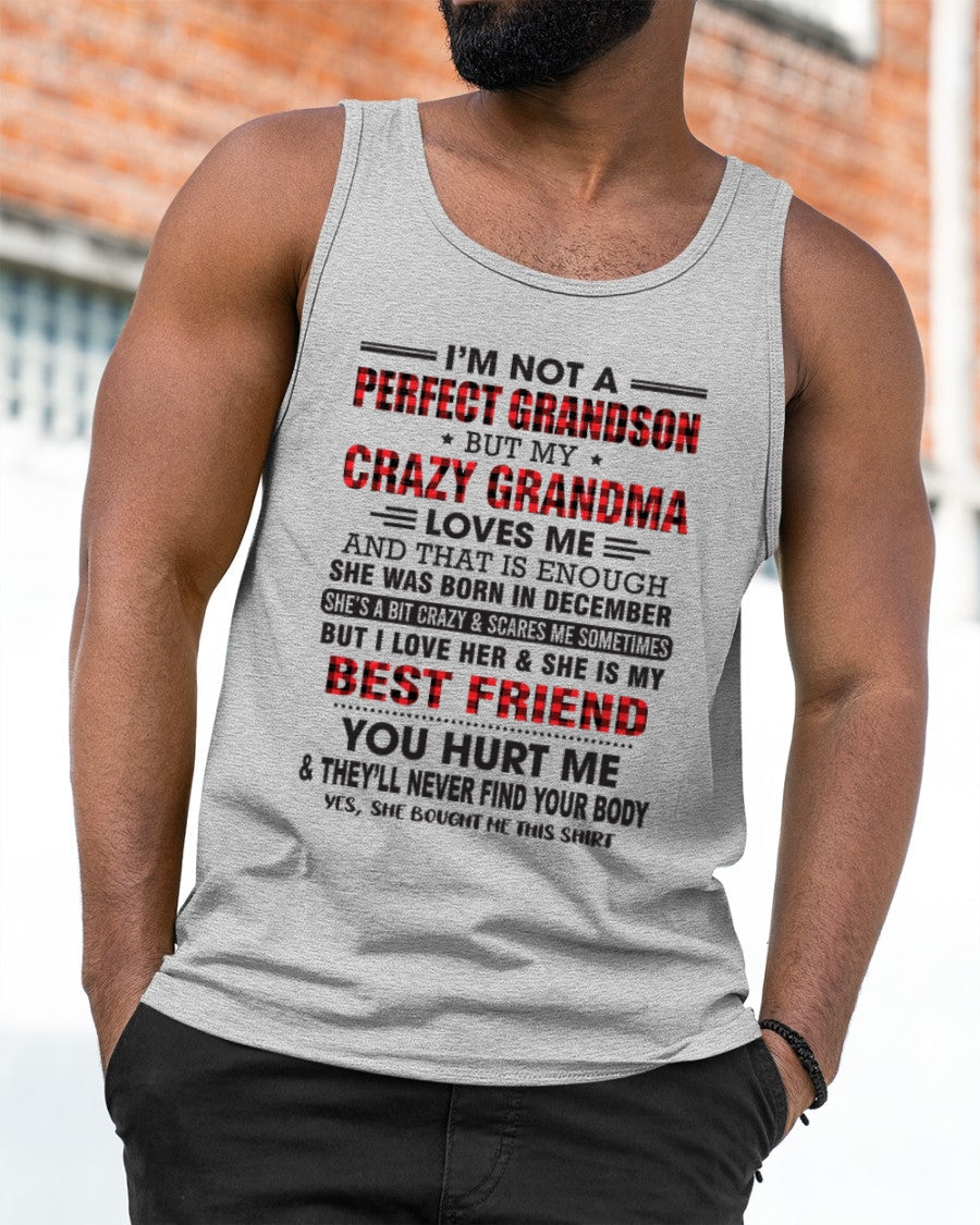 I’m Not A Perfect Grandson T-Shirt – Birthday Gift From December Grandma / Woman - snow12 (SKU10-167-12)