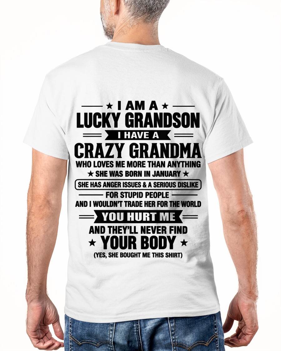 JANUARY, I HAVE A CRAZY GRANDMA - SHIRT FROM GRANDMA TO GRANDSON - SNOW01 (SKU2609-220-01)
