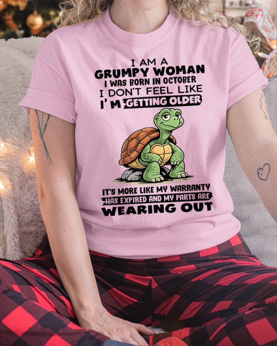 SNOW10 - Funny Grumpy Woman Shirt Born in October – Birthday Gift Idea - FMA (SKU2602-178-10)