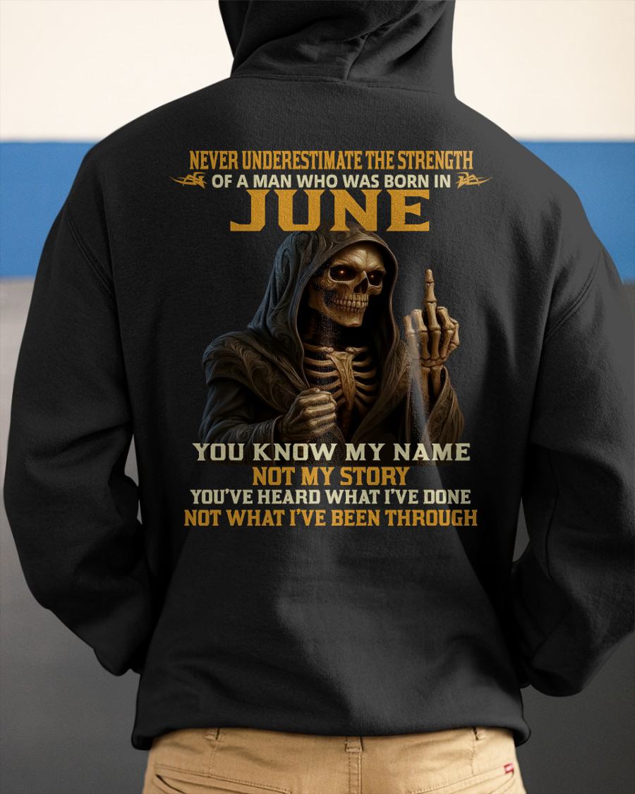JUNE - NEVER UNDERESTIMATE - BIRTHDAY T-SHIRT FOR MEN - SNOW06 (SKU26T-01-06-06)