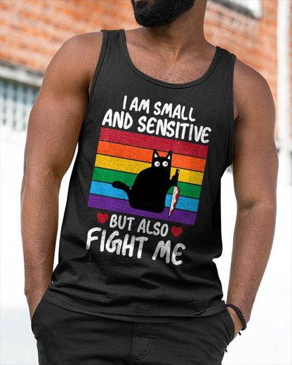 I Am Small and Sensitive But Also Fight Me Cat Knife LGBT T-Shirt