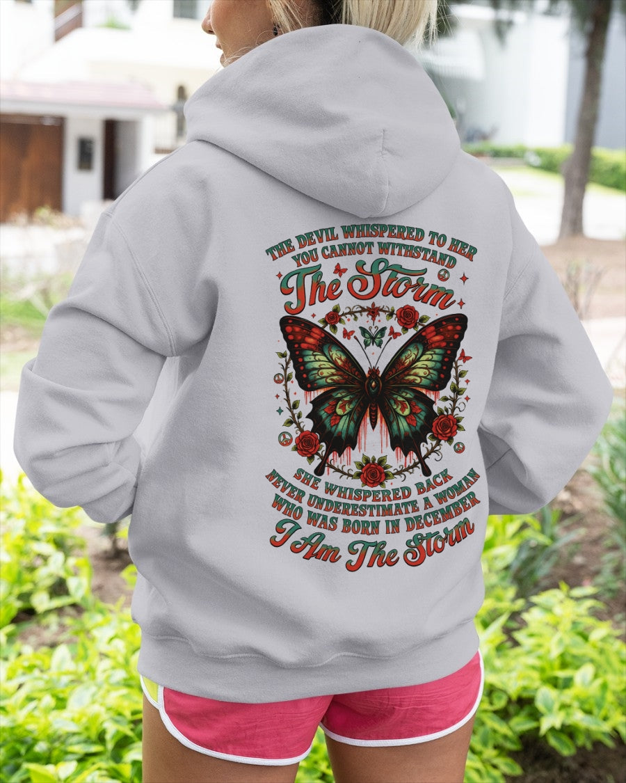 The Devil Whispered to Her – I Am the Storm December Woman Shirt - SNOW12 FMA (SKU10-72-12)