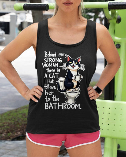 Behind Every Strong Woman There’s a Funny Cat Bathroom Humor T-Shirt