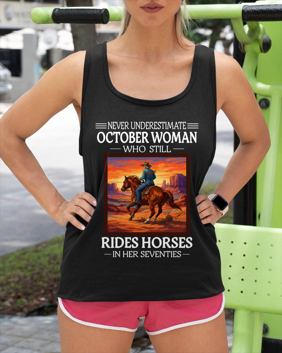 OCTOBER SHIRT, A WOMAN WHO STILL RIDES HORSES IN HER SEVENTIES - SNOW10 (SKU2604-289-10)