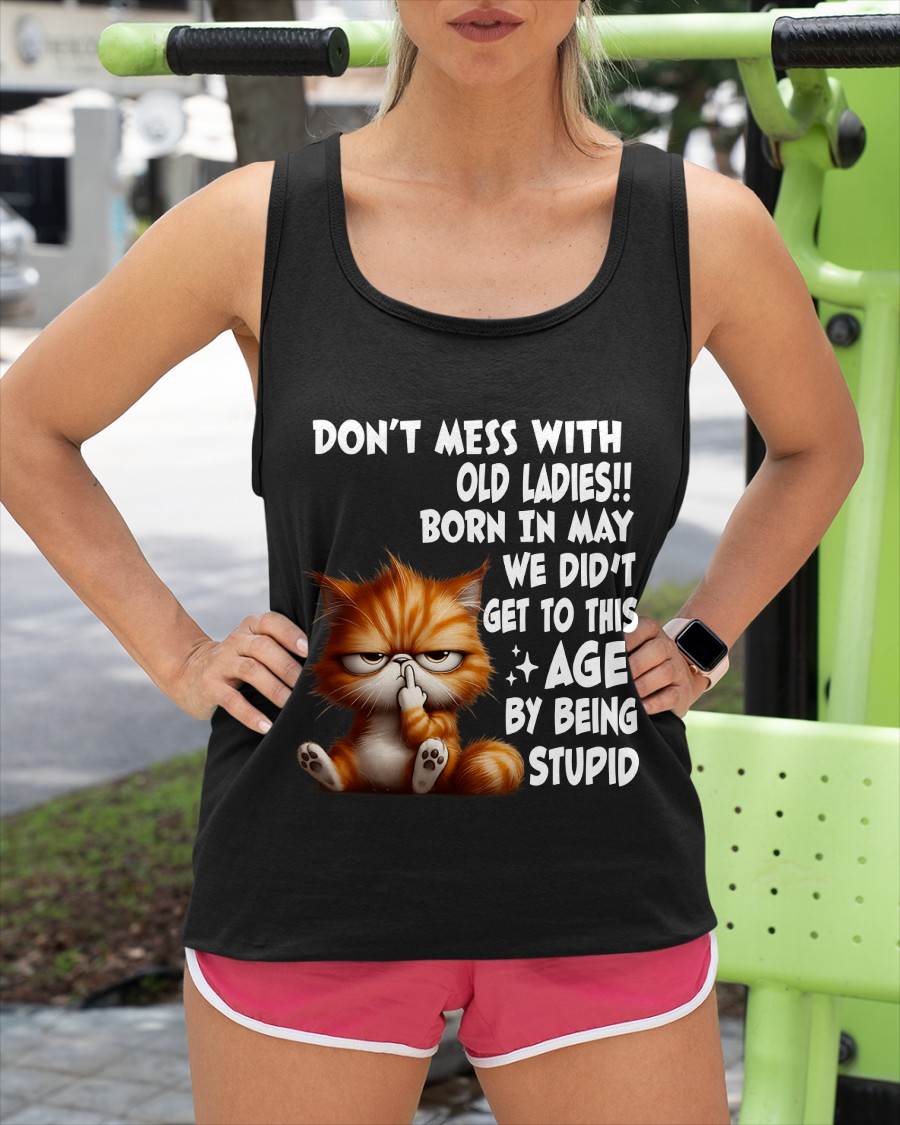 MAY SHIRT, DON’T MESS WITH OLD LADIES - FMA SNOW05 (SKU2604-31-05)