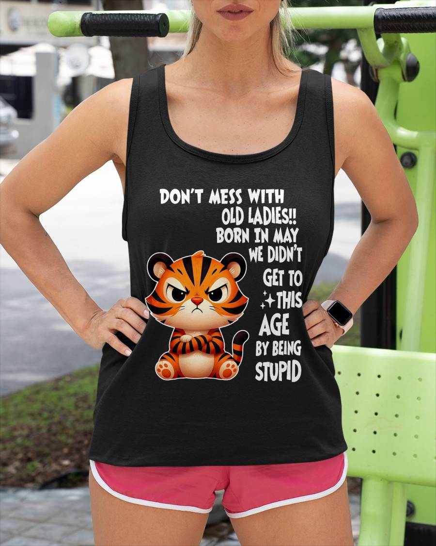 MAY SHIRT, DON'T MESS WITH OLD LADIES - SNOW FEMALE05 (SKU2603-20-05)