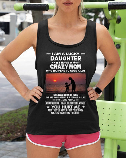 JUNE, I WOULDN’T TRADE HER FOR THE WORLD - GIFT T SHIRT FROM MOM TO DAUGHTER - SNOW06 (SKU2602-218-06)