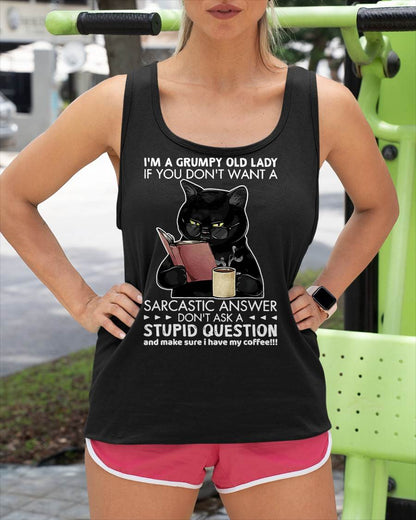 I'm A Grumpy Old Lady If You Don't Want Sarcastic Answer Cat T-Shirt