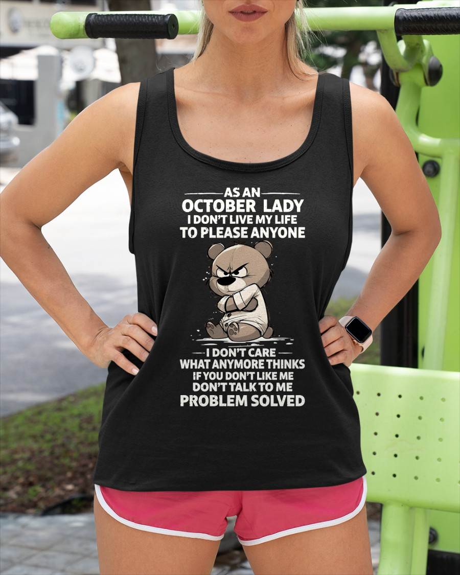 OCTOBER SHIRT, I DON’T LIVE MY LIFE TO PLEASE ANYONE - FMA SNOW10 (SKU2603-367-10)