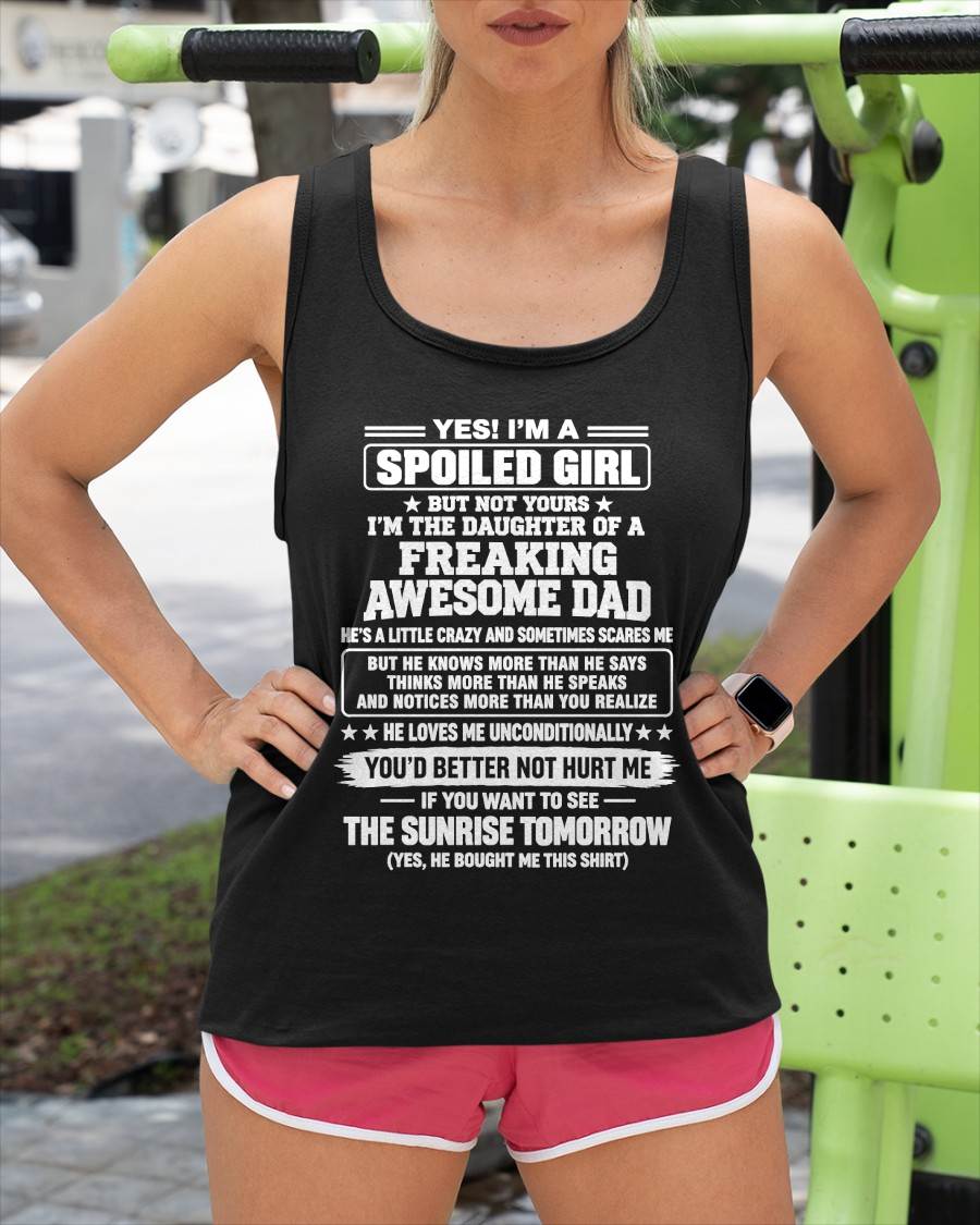 I’M A SPOILED GIRL - SHIRT FROM DAD TO DAUGHTER - SNOW00 (SKU2609-87-00)