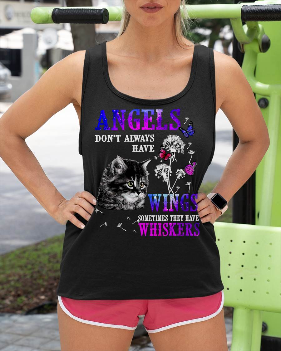 Angels Don't Always Have Wings Sometimes They Have Whiskers Cat Lover T-Shirt