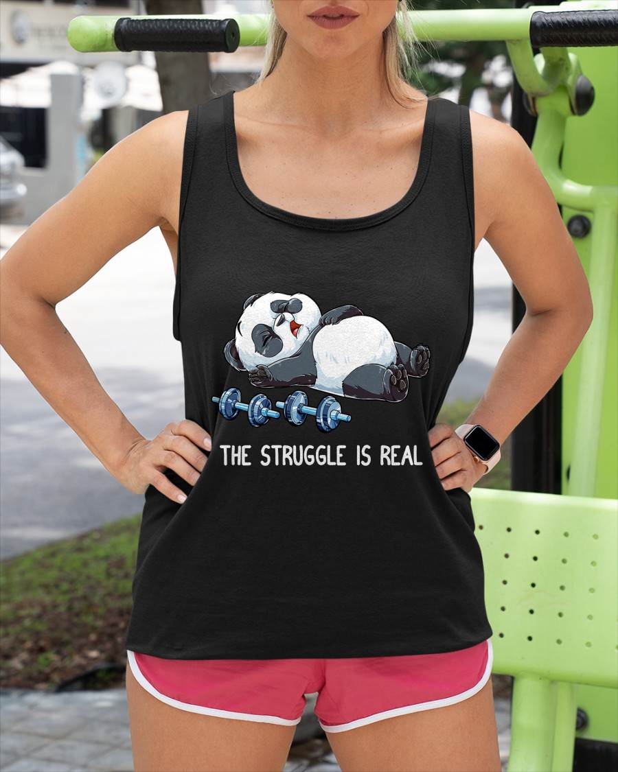 Panda The Struggle is Real Weightlifting Fitness Gym Funny T-Shirt