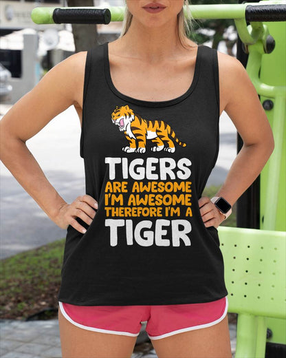 Tigers are Awesome. I'm Awesome Therefore I'm a Tiger T-Shirt