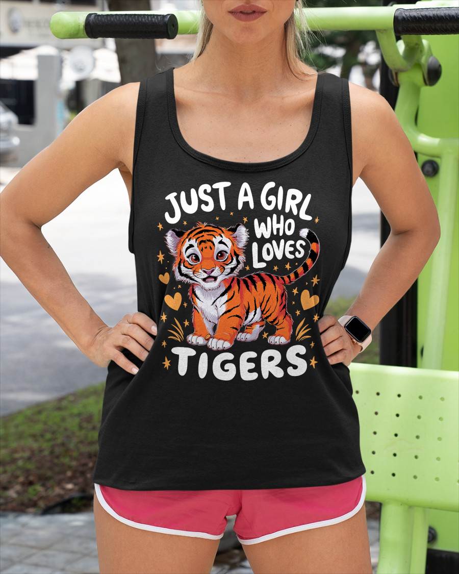 Just a Girl Who Loves Tigers Cute Tiger T-Shirt