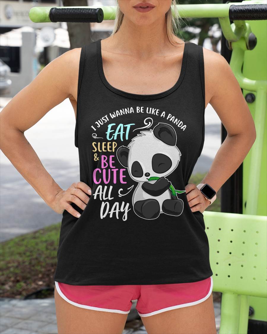 Girls Panda Bear Just Wanna Be Cute Eat Sleep - Panda Lover T-Shirt