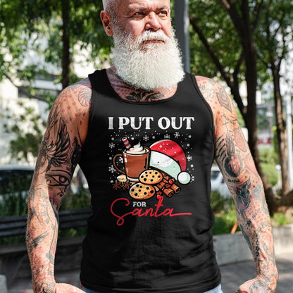 Christmas I Put Out For Santa Funny Xmas Kids Women Men T-Shirt - Christmas Unisex T-Shirt/Hoodie/Sweatshirt - SNOW00