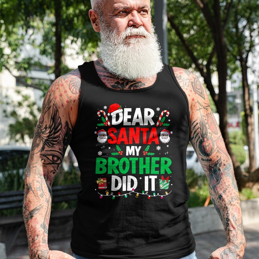 Dear Santa My Brother Did It Funny Christmas Boys Girls Kids T-Shirt - Christmas Unisex T-Shirt/Hoodie/Sweatshirt - SNOW00