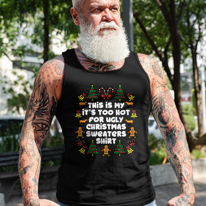 Too Hot Ugly Christmas Sweaters Funny Xmas Men Women Family T-Shirt - Christmas Unisex T-Shirt/Hoodie/Sweatshirt - SNOW00