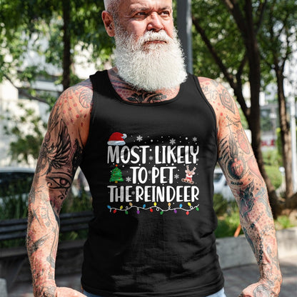 Most Likely To Pet The Reindeer Family Matching Christmas T-Shirt - Christmas Unisex T-Shirt/Hoodie/Sweatshirt - SNOW00