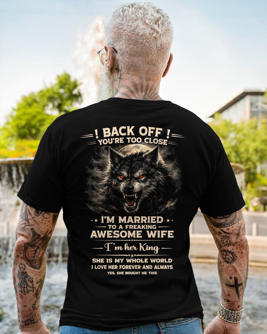 BACK OFF! YOU'RE TOO CLOSE - GIFT FROM WIFE - SNOW00 (SKU26T-01-25-00)