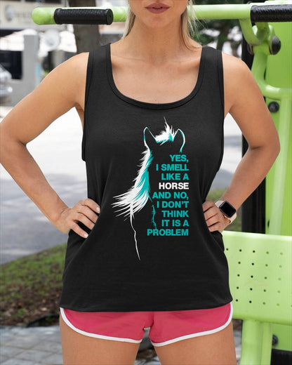 Yes I Smell Like A Horse T-Shirt