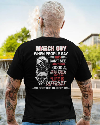 MARCH - HUG THEM AND SAY... - BIRTHDAY T-SHIRT FOR MEN - SNOW03 (SKU12-253-03)