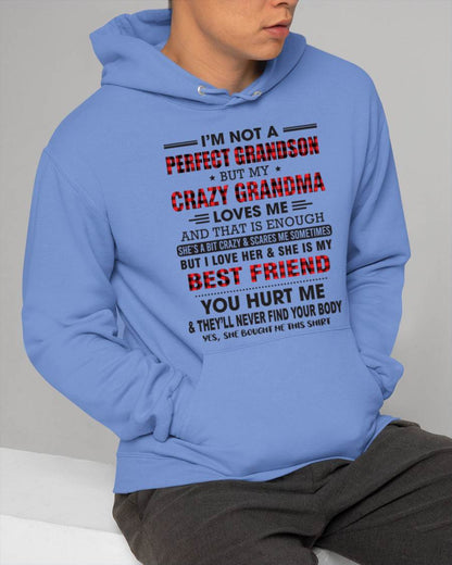 I’M NOT A PERFECT GRANDSON BUT MY CRAZY GRANDMA LOVES ME AND THAT IS ENOUGH - FROM GRANDMA - SNOW00 (SKU10-167-00)