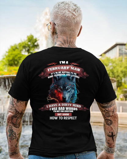 FEBRUARY - KNOW HOW TO RESPECT - BIRTHDAY T-SHIRT FOR MEN - SNOW02 (SKU12-162-02)