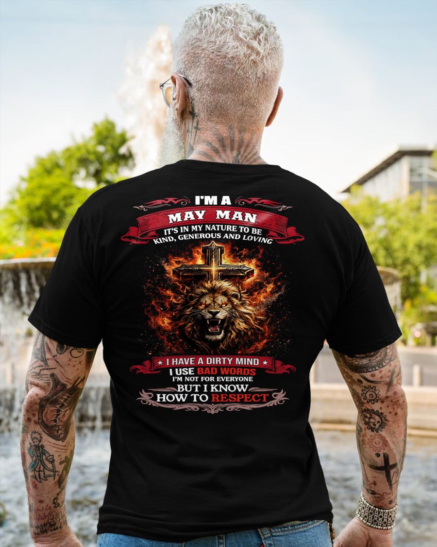 MAY - KIND AND LOVING ARE MY NATURE - PREMIUM DTG PRINT BIRTHDAY T-SHIRT FOR MEN - SNOW05 (SKU26T-01-31-05)
