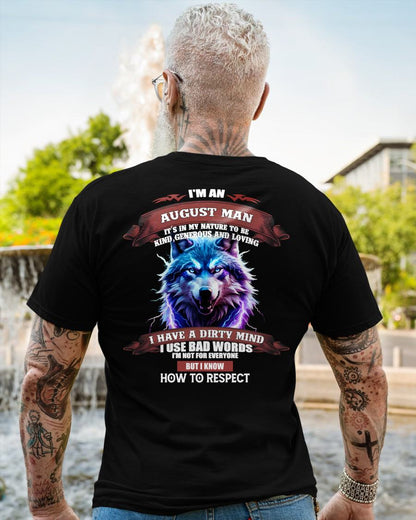 AUGUST - KNOW HOW TO RESPECT - BIRTHDAY T-SHIRT FOR MEN - SNOW08 (SKU12-312-08)