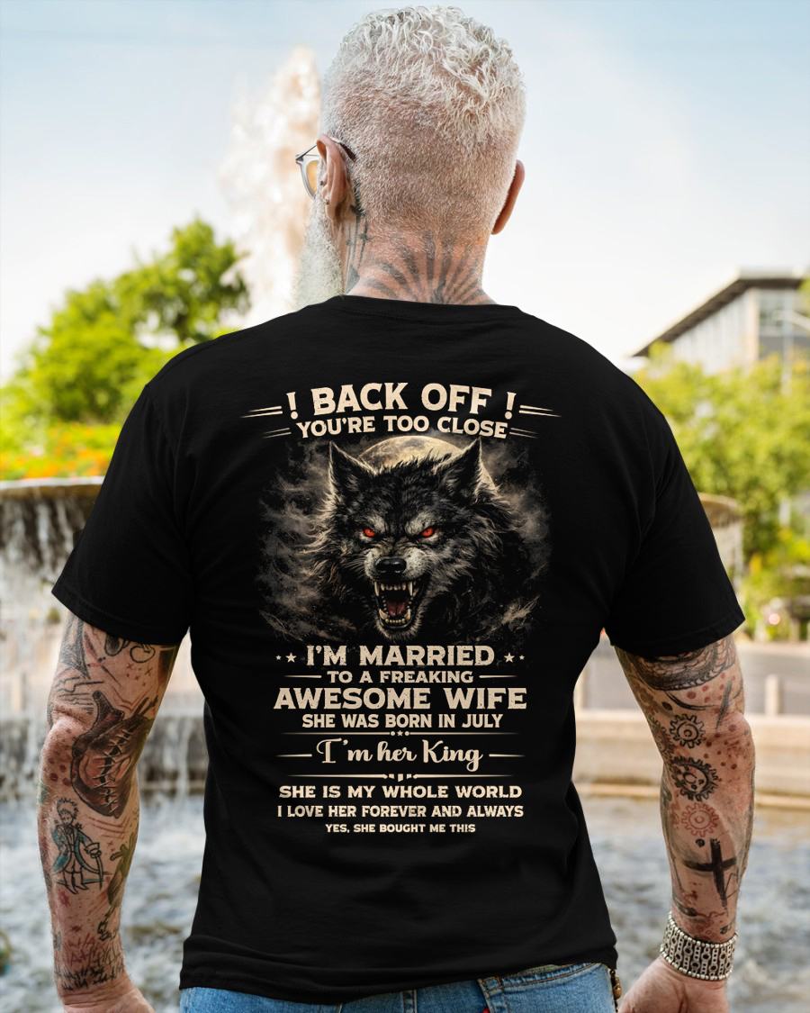 JULY - BACK OFF! YOU'RE TOO CLOSE - GIFT FROM WIFE - SNOW07 (SKU26T-01-25-07)