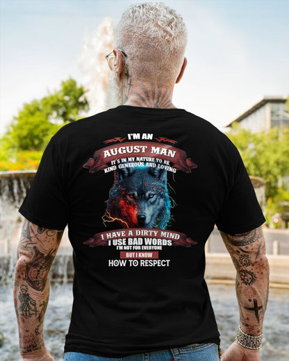 AUGUST - KNOW HOW TO RESPECT - BIRTHDAY T-SHIRT FOR MEN - SNOW08 (SKU12-162-08)