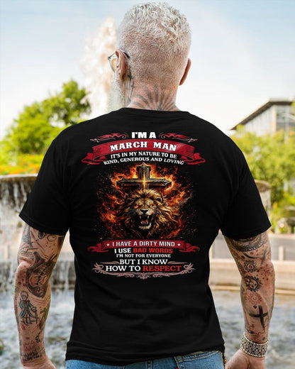 MARCH - KIND AND LOVING ARE MY NATURE - PREMIUM DTG PRINT BIRTHDAY T-SHIRT FOR MEN - SNOW03 (SKU26T-01-31-03)