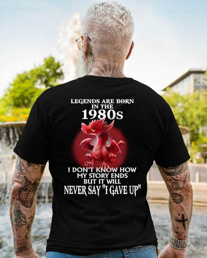 1980s - NEVER SAY GIVE UP - BIRTHDAY T-SHIRT FOR MEN - SNOW00 (SKU12-163-1980)