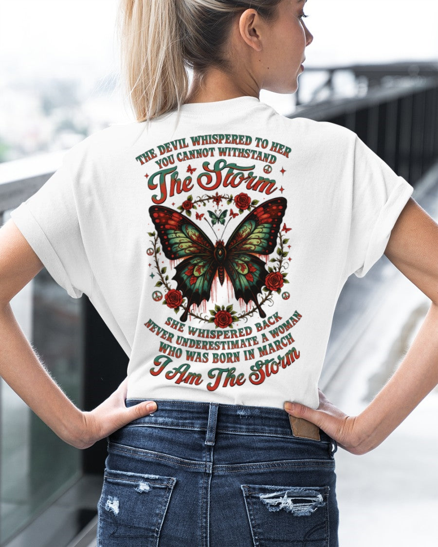The Devil Whispered to Her – I Am the Storm March Woman Shirt - SNOW03 FMA (SKU10-72-03)