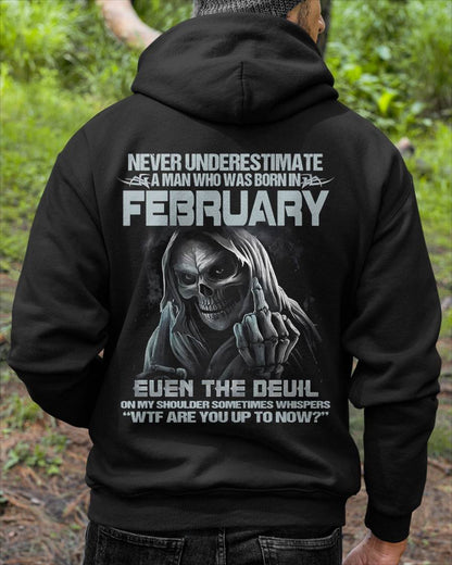 FEBRUARY, NEVER UNDERESTIMATE A MAN WHO WAS BORN IN FEBRUARY-SNOW MALE02 (SKU08-05-02)