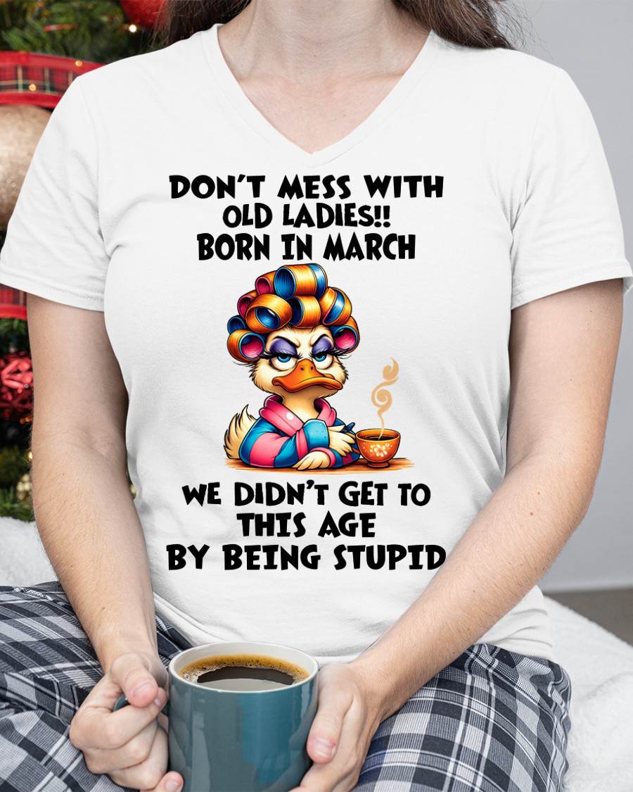 MARCH SHIRT, DON’T MESS WITH OLD LADIES - FMA SNOW03 (SKU2604-30-03)