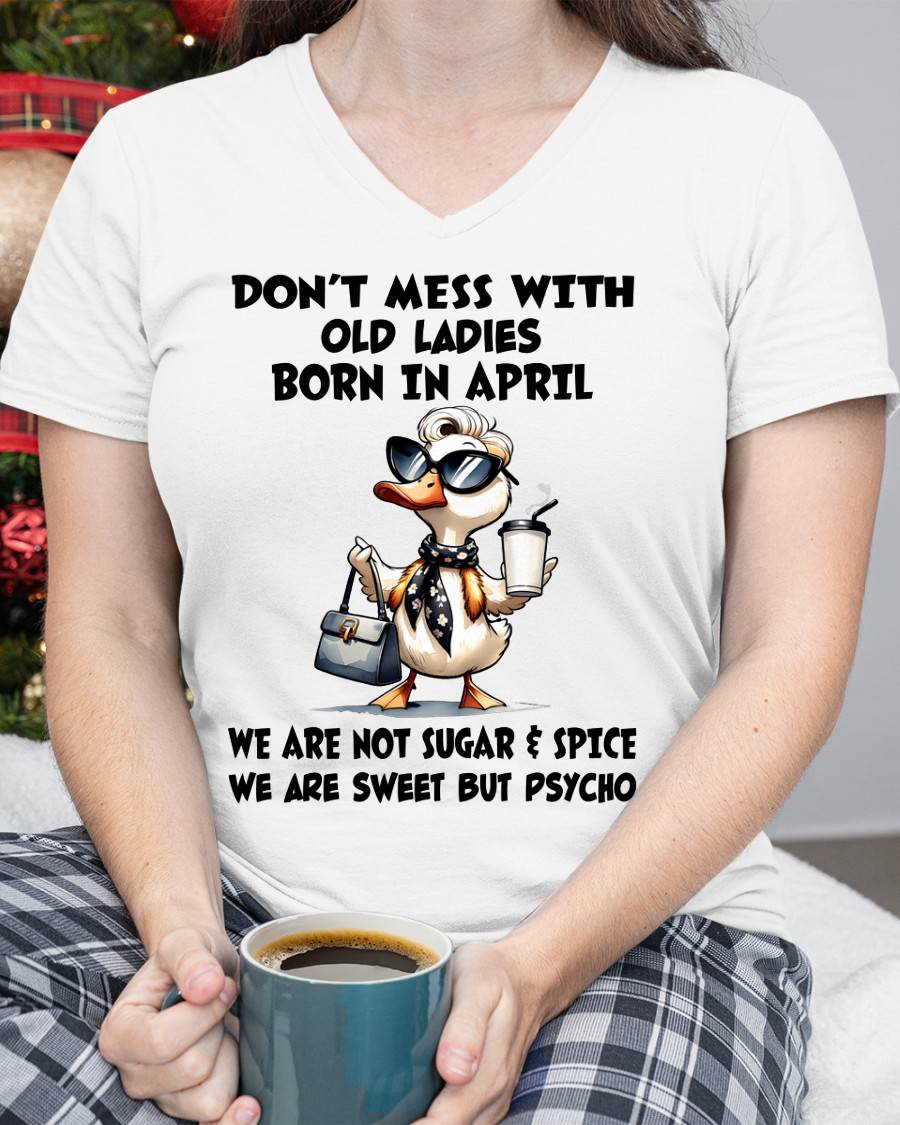 APRIL SHIRT, WE ARE NOT SUGAR & SPICE WE ARE SWEET BUT PSYCHO - SNOW04 (SKU2606-207-04)