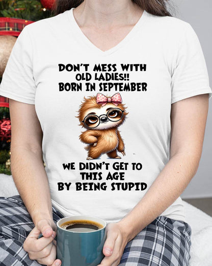 SEPTEMBER SHIRT, DON'T MESS WITH OLD LADIES - SNOW09 (SKU2605-449-09)